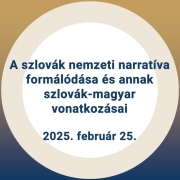 Lecture by Teodor Gyelník on the formation of the Slovak national narrative and its Slovak-Hungarian aspects